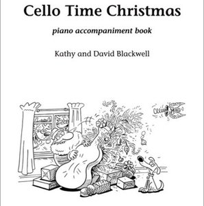 CELLO TIME CHRISTMAS PIANO ACCOMPANIMENT BOOK