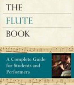 FLUTE BOOK COMPLETE GUIDE STUDENTS & PERFORMERS
