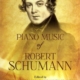 SCHUMANN - PIANO MUSIC SERIES 3