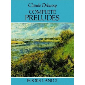 DEBUSSY - COMPLETE PRELUDES BKS 1 AND 2 PIANO
