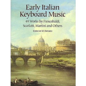 EARLY ITALIAN KEYBOARD MUSIC(49 WORKS)