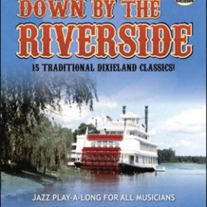 DOWN BY THE RIVERSIDE NO 133 PLAY ALONG BK/CD