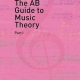 THE AB GUIDE TO MUSIC THEORY PART 1
