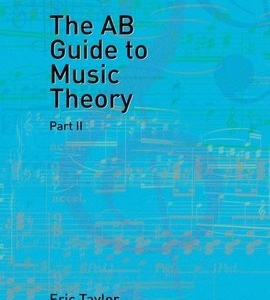 THE AB GUIDE TO MUSIC THEORY PART 2