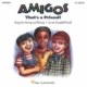 AMIGOS THATS A FRIEND SONG COLL PERF CD