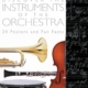 DISCOVER THE INSTRUMENTS OF THE ORCHESTRA