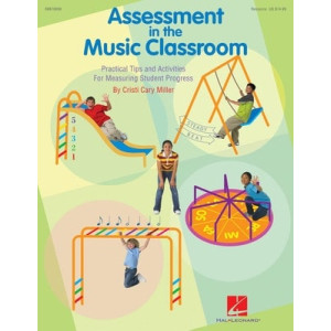 ASSESSMENT IN THE MUSIC CLASSROOM