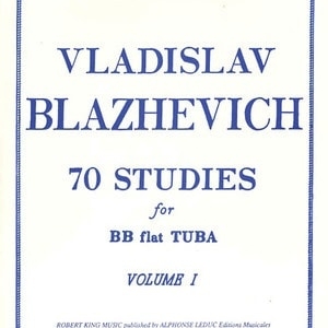 BLAZHEVICH - 70 STUDES FOR TUBA VOL 1