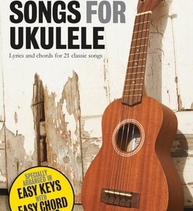 21 EASY SONGS FOR UKULELE