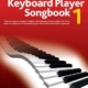 COMPLETE KEYBOARD PLAYER SONGBOOK 1 NEW EDITION