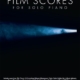 FILM SCORES FOR SOLO PIANO BK/DL