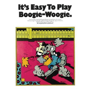 ITS EASY TO PLAY BOOGIE WOOGIE