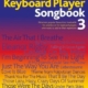COMPLETE KEYBOARD PLAYER SONGBOOK 3