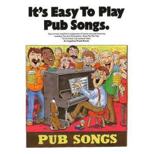 ITS EASY TO PLAY PUB SONGS