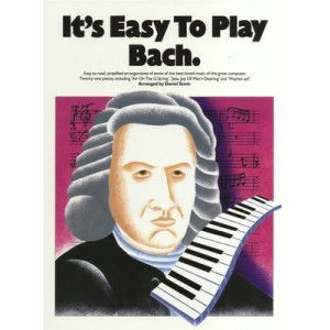ITS EASY TO PLAY BACH