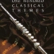 100 CLASSICAL THEMES FOR FLUTE