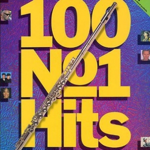 100 NO 1 HITS FOR FLUTE