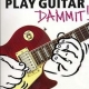 YOU CAN DO IT PLAY GUITAR DAMMIT BK/2CD