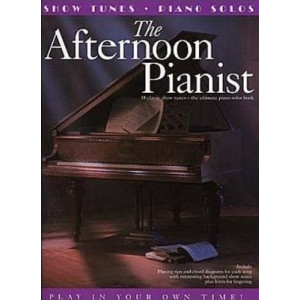 THE AFTERNOON PIANIST - SHOW TUNES