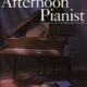 THE AFTERNOON PIANIST - SHOW TUNES