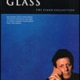 PHILIP GLASS - THE PIANO COLLECTION