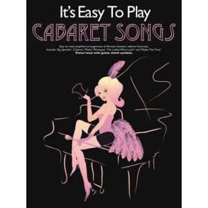 ITS EASY TO PLAY CABARET SONGS PVG