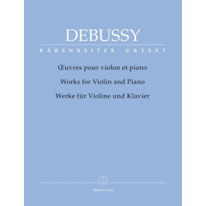 CLAUDE DEBUSSY - WORKS FOR VIOLIN AND PIANO