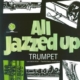 ALL JAZZED UP TRUMPET