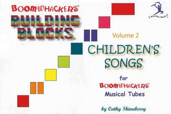 Boomwhackers "Building Blocks Childrens Songs Volume 2"