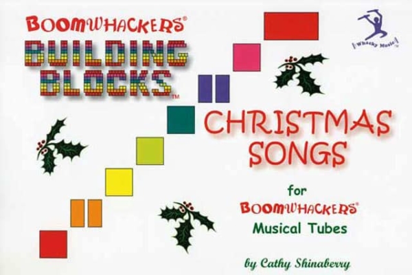 Boomwhackers "Building Blocks Christmas Songs"