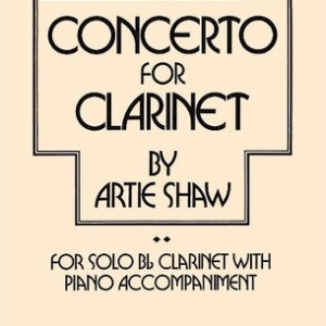 ARTIE SHAW - CONCERTO FOR CLARINET/PIANO