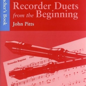 RECORDER DUETS FROM THE BEGINNING DESC/TREB TCHR