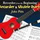 RECORDER FROM THE BEGINNING REC/UKE DUETS BOOK