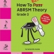 HOW TO BLITZ ABRSM THEORY GRADE 2 2018 EDITION