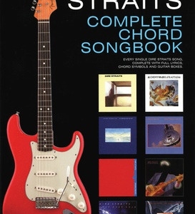 DIRE STRAITS - COMPLETE CHORD SONGBOOK