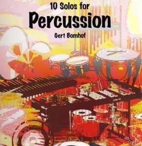 BOMHOF - 10 SOLOS FOR PERCUSSION