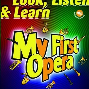 LOOK LISTEN & LEARN MY FIRST OPERA HORN BK/OLA