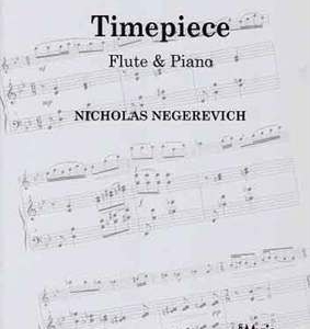 NEGEREVICH - TIMEPIECE FLUTE/PIANO