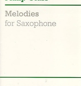 GLASS - MELODIES FOR SAXOPHONE