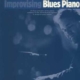 IMPROVISING BLUES PIANO METHOD BK/CD