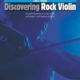 DISCOVERING ROCK VIOLIN BK/CD
