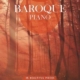 RELAX WITH BAROQUE PIANO