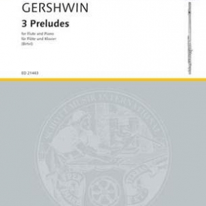 GERSHWIN - 3 PRELUDES FOR FLUTE/PIANO