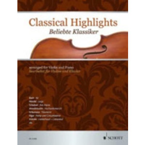 CLASSICAL HIGHLIGHTS VIOLIN AND PIANO