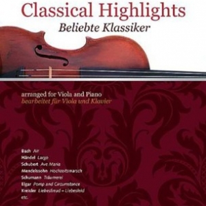 CLASSICAL HIGHLIGHTS VIOLA AND PIANO