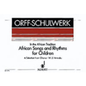 AFRICAN SONGS AND RHYTHMS FOR CHILDREN VOICES/ORFF