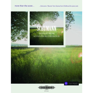 SCHUMANN - REVERIE FROM SCENES FROM CHILDHOOD MORE THAN THE