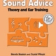 SOUND ADVICE THEORY AND EAR TRAINING LEVEL 1