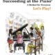 SUCCEEDING AT THE PIANO GR 4 LESSON & TECH BOOK
