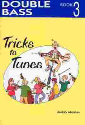 TRICKS TO TUNES DOUBLE BASS BK 3